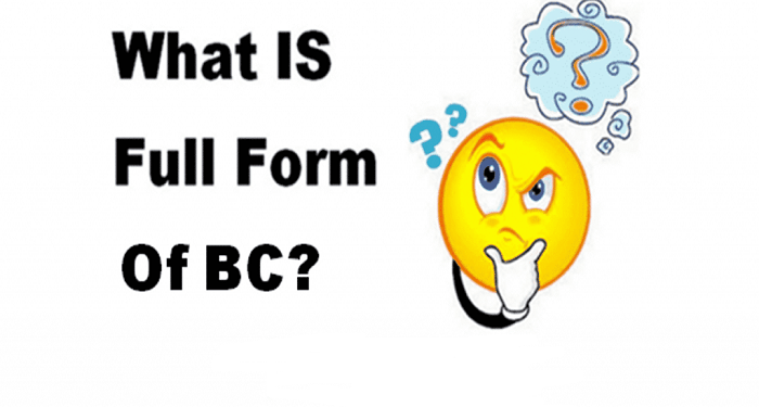 What is BC and MC Full Form? – Everything You Need To Know About The Full Form Of BC And MC