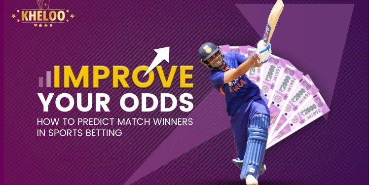 Improve Your Odds: How to Predict Match Winners In Sports Betting