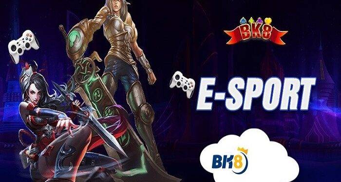 Top 4 Extremely Hot BK8 Esport Betting Products For You